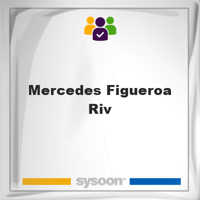 Mercedes Figueroa-Riv, Mercedes Figueroa-Riv, member