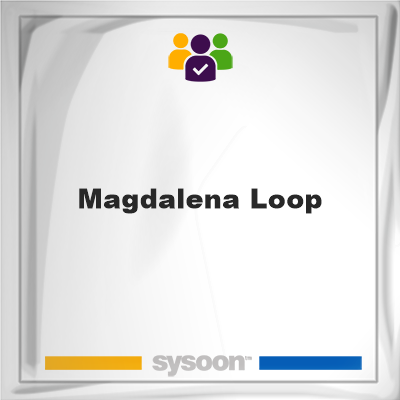 Magdalena Loop, memberMagdalena Loop on Sysoon