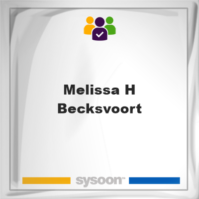 Melissa H. Becksvoort on Sysoon