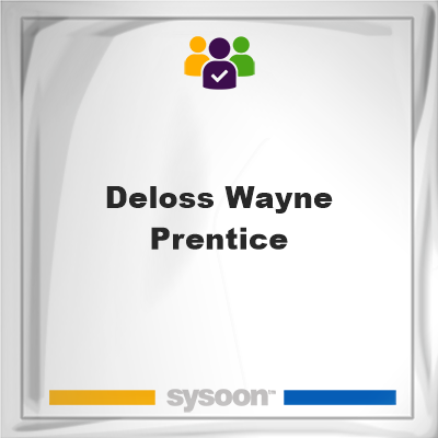 Deloss Wayne Prentice, Deloss Wayne Prentice, member