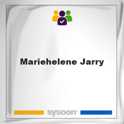 Mariehelene Jarry, Mariehelene Jarry, member