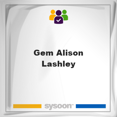 Gem Alison Lashley, Gem Alison Lashley, member