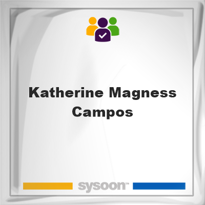 Katherine Magness Campos, Katherine Magness Campos, member