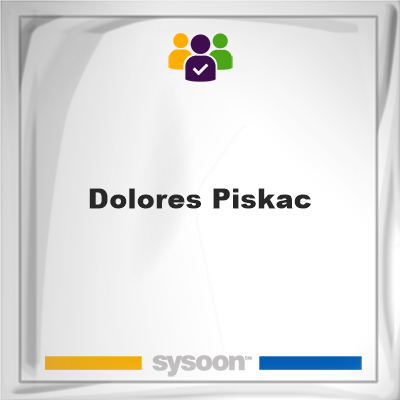 Dolores Piskac, Dolores Piskac, member