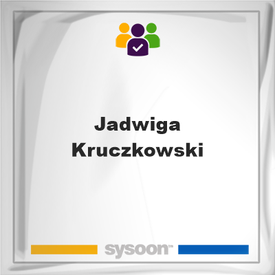 Jadwiga Kruczkowski, Jadwiga Kruczkowski, member