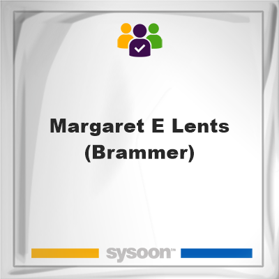 Margaret E Lents (Brammer), Margaret E Lents (Brammer), member