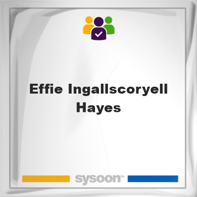 Effie Ingallscoryell Hayes, Effie Ingallscoryell Hayes, member