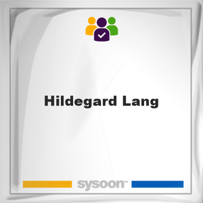 Hildegard Lang, Hildegard Lang, member