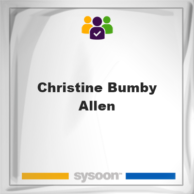 Christine Bumby Allen, memberChristine Bumby Allen on Sysoon