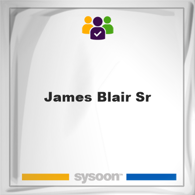 James Blair Sr, James Blair Sr, member