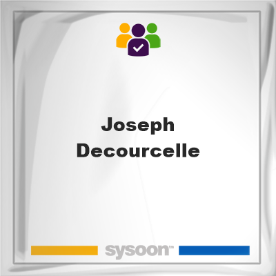 Joseph Decourcelle, Joseph Decourcelle, member