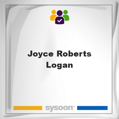 Joyce Roberts Logan, Joyce Roberts Logan, member
