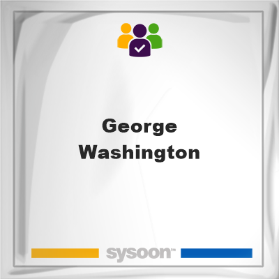 George Washington, George Washington, member