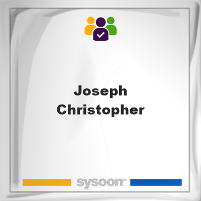 Joseph Christopher on Sysoon