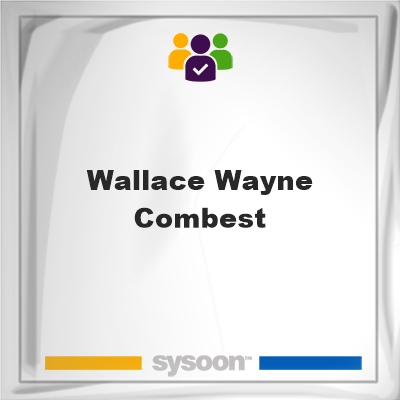 Wallace Wayne Combest, Wallace Wayne Combest, member