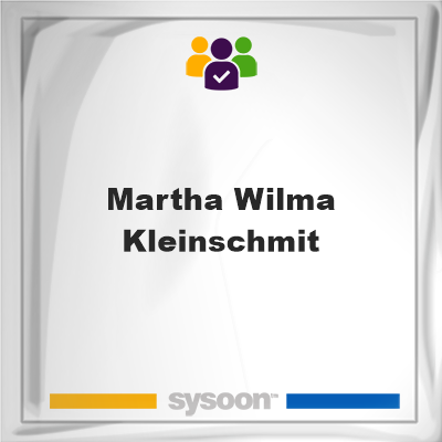 Martha Wilma Kleinschmit, memberMartha Wilma Kleinschmit on Sysoon