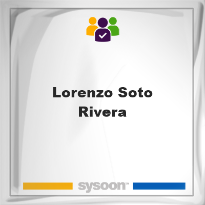 Lorenzo Soto-Rivera, Lorenzo Soto-Rivera, member