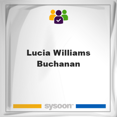 Lucia Williams Buchanan, Lucia Williams Buchanan, member