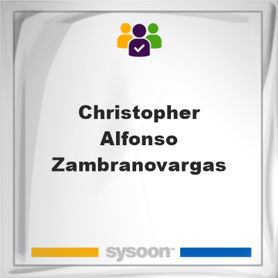 Christopher Alfonso Zambranovargas, memberChristopher Alfonso Zambranovargas on Sysoon
