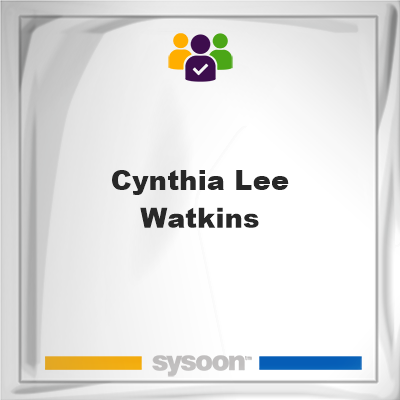 Cynthia Lee Watkins, memberCynthia Lee Watkins on Sysoon