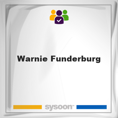Warnie Funderburg, Warnie Funderburg, member