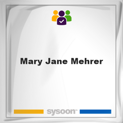 Mary Jane Mehrer on Sysoon
