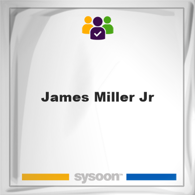 James Miller Jr, James Miller Jr, member