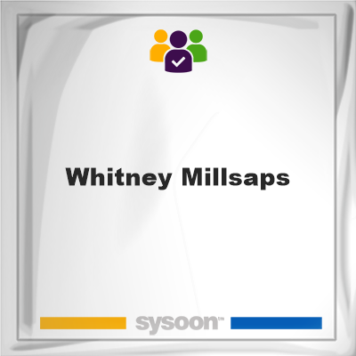 Whitney Millsaps, Whitney Millsaps, member