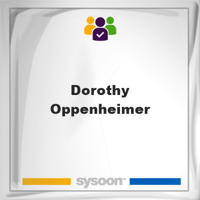 Dorothy Oppenheimer, memberDorothy Oppenheimer on Sysoon