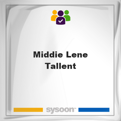 Middie Lene Tallent, memberMiddie Lene Tallent on Sysoon