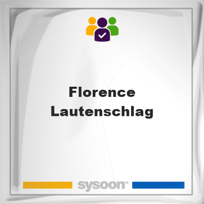 Florence Lautenschlag on Sysoon