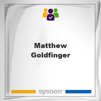 Matthew Goldfinger, memberMatthew Goldfinger on Sysoon