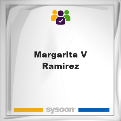 Margarita V Ramirez on Sysoon