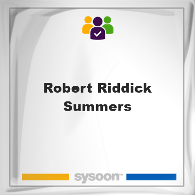 Robert Riddick Summers, Robert Riddick Summers, member