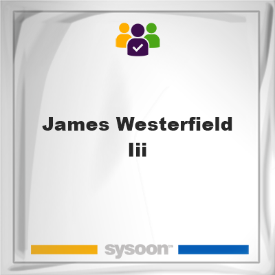 James Westerfield III, James Westerfield III, member