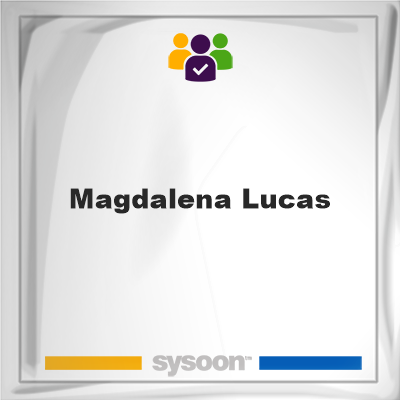Magdalena Lucas, Magdalena Lucas, member