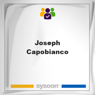 Joseph Capobianco, memberJoseph Capobianco on Sysoon