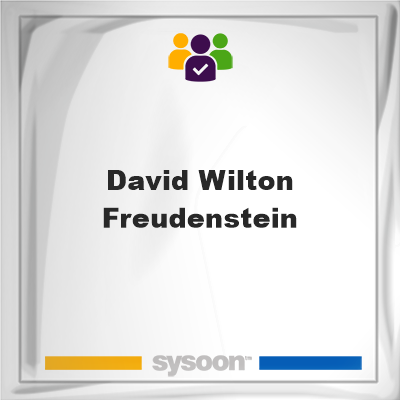 David Wilton Freudenstein, David Wilton Freudenstein, member
