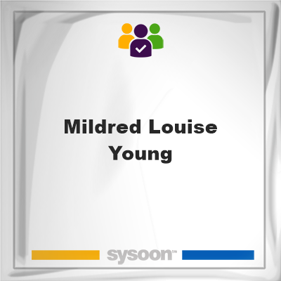 Mildred Louise Young, Mildred Louise Young, member
