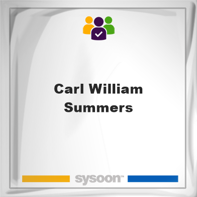 Carl William Summers on Sysoon