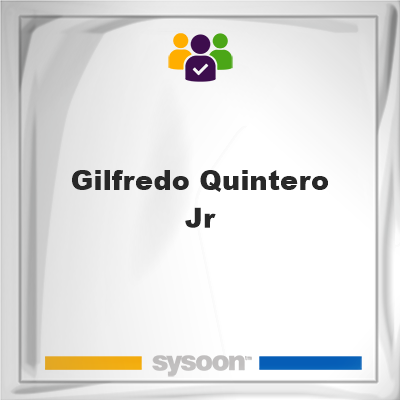 Gilfredo Quintero Jr, Gilfredo Quintero Jr, member