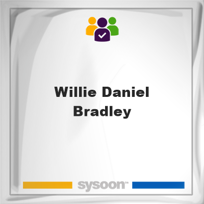 Willie Daniel Bradley, Willie Daniel Bradley, member