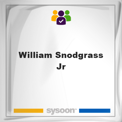 William Snodgrass Jr, memberWilliam Snodgrass Jr on Sysoon