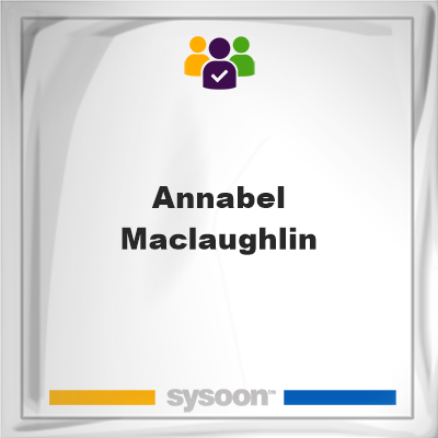 Annabel MacLaughlin, memberAnnabel MacLaughlin on Sysoon