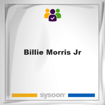 Billie Morris Jr, memberBillie Morris Jr on Sysoon