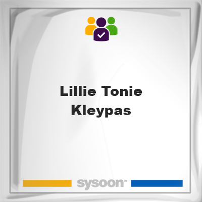Lillie Tonie Kleypas on Sysoon