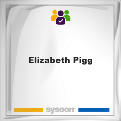 Elizabeth Pigg, Elizabeth Pigg, member
