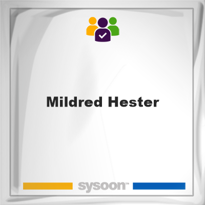Mildred Hester on Sysoon