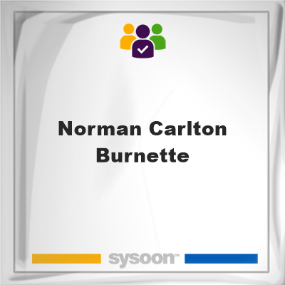 Norman Carlton Burnette on Sysoon