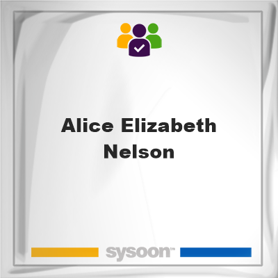 Alice Elizabeth Nelson, Alice Elizabeth Nelson, member